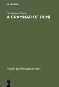 A GRAMMAR OF DUMI - Van Driem George