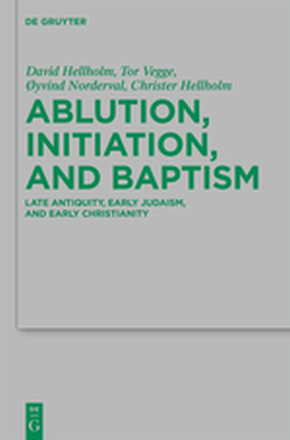 ABLUTION INITIATION AND BAPTISM - Hellholm David