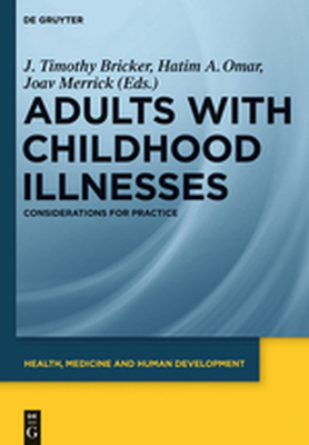 ADULTS WITH CHILDHOOD ILLNESSES - Timothy Bricker J.