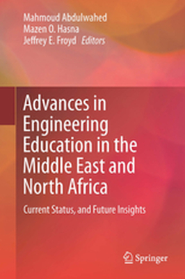 ADVANCES IN ENGINEERING EDUCATION IN THE MIDDLE EAST AND NORTH AFRICA - Mahmoud Hasna Mazen Abdulwahed