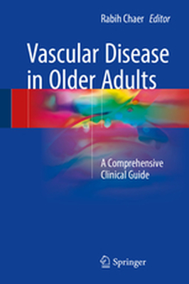 VASCULAR DISEASE IN OLDER ADULTS - Rabih Chaer