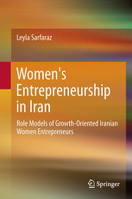 WOMENS ENTREPRENEURSHIP IN IRAN - Leyla Sarfaraz