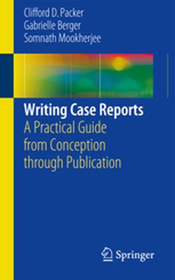 WRITING CASE REPORTS - Clifford D. Berger G Packer