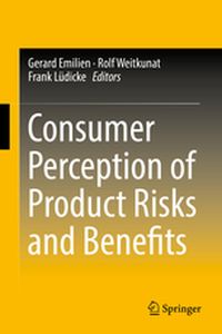 CONSUMER PERCEPTION OF PRODUCT RISKS AND BENEFITS - Gerard Weitkunat Rol Emilien