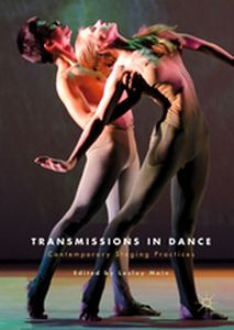 TRANSMISSIONS IN DANCE - Lesley Main