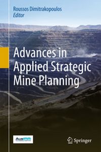 ADVANCES IN APPLIED STRATEGIC MINE PLANNING - Roussos Dimitrakopoulos
