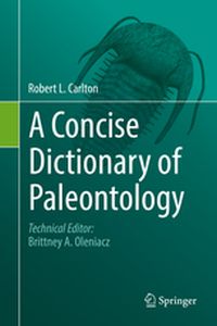 A CONCISE DICTIONARY OF PALEONTOLOGY - Robert L. Carlton