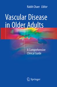 VASCULAR DISEASE IN OLDER ADULTS - Rabih Chaer