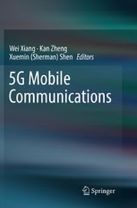 5G MOBILE COMMUNICATIONS - Wei Zheng Kan Shen X Xiang