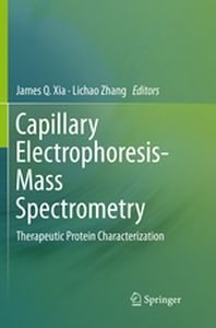 CAPILLARY ELECTROPHORESISMASS SPECTROMETRY - James Q. Zhang Licha Xia