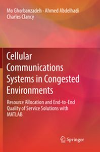 CELLULAR COMMUNICATIONS SYSTEMS IN CONGESTED ENVIRONMENTS - Mo Abdelhadi Ahmed C Ghorbanzadeh