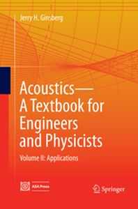 ACOUSTICSA TEXTBOOK FOR ENGINEERS AND PHYSICISTS - Jerry H. Ginsberg