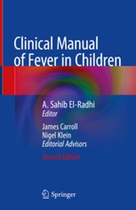 CLINICAL MANUAL OF FEVER IN CHILDREN - A. Sahib Carroll Jam Elradhi