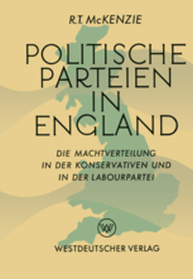 POLITISCHE PARTEIEN IN ENGLAND - Robert Trelford Mckenzie