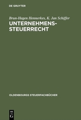 UNTERNEHMENSSTEUERRECHT - Hennerkes Brunhagen