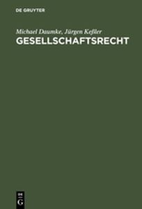 GESELLSCHAFTSRECHT - Daumke Michael