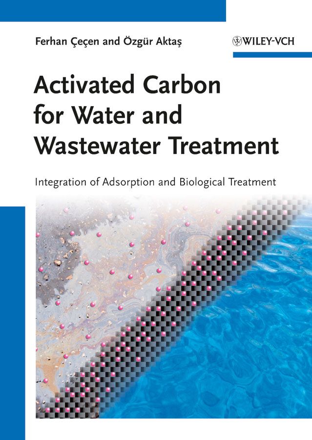 ACTIVATED CARBON FOR WATER AND WASTEWATER TREATMENT - Cecen Ferhan