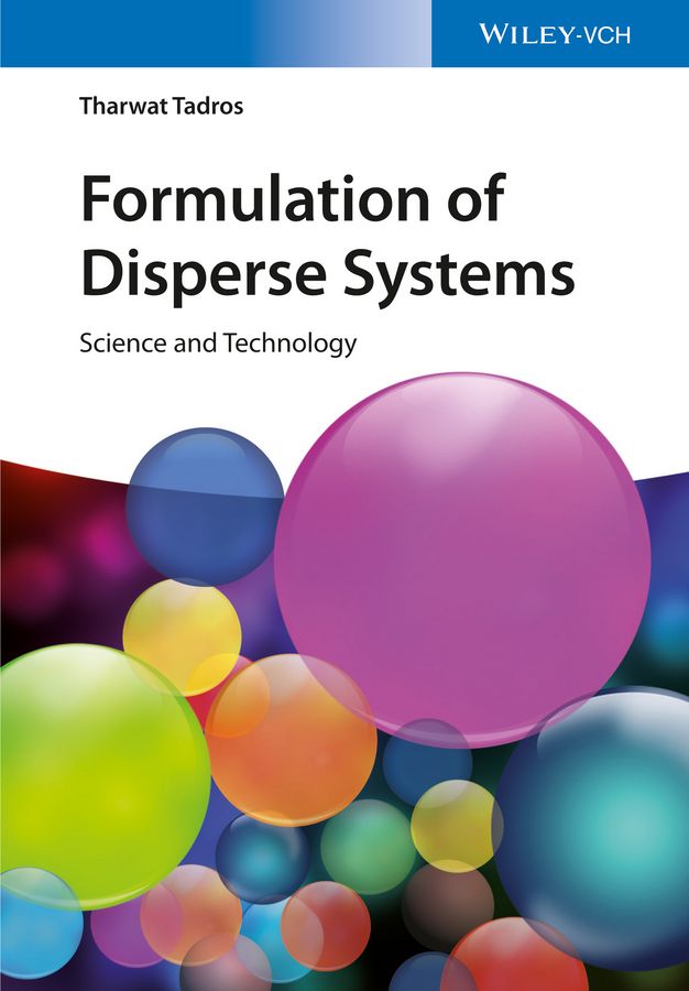 FORMULATION OF DISPERSE SYSTEMS - F. Tadros Tharwat