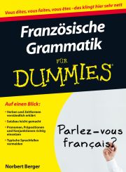 FRANZ&:OUML:SISCHE GRAMMATIK F&:UUML:R DUMMIES - Berger Norbert