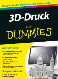 3D–:DRUCK F&:UUML:R DUMMIES - Kirk Hausman Kalani