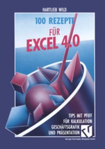 100 REZEPTE FR EXCEL 4.0 - Hartlieb Wild
