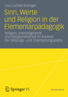 SINN WERTE UND RELIGION IN DER ELEMENTARPĄDAGOGIK - Lisa Lischkeeisinger