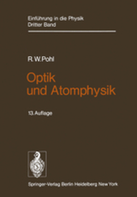 OPTIK UND ATOMPHYSIK - Robert W. Pohl
