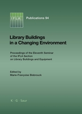 LIBRARY BUILDINGS IN A CHANGING ENVIRONMENT - Bisbrouck Mariefranoise