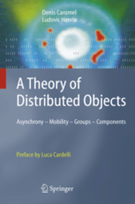 A THEORY OF DISTRIBUTED OBJECTS - Denis Cardelli Luca Caromel