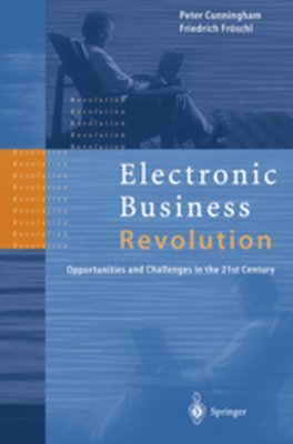 ELECTRONIC BUSINESS REVOLUTION - Peter Frschl Fried Cunningham