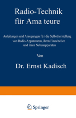 RADIOTECHNIK FR AMATEURE - Ernst Kadisch