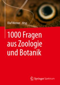 1000 FRAGEN AUS ZOOLOGIE UND BOTANIK - Olaf Werner