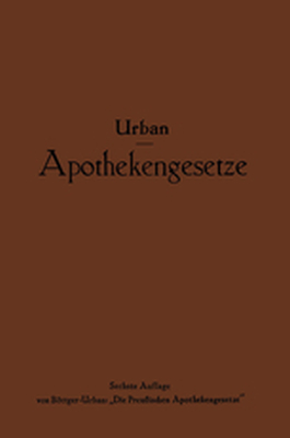 APOTHEKENGESETZE - Ernst Bttgerurban Urban