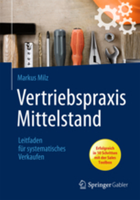 VERTRIEBSPRAXIS MITTELSTAND - Markus Milz