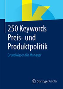 250 KEYWORDS PREIS UND PRODUKTPOLITIK - Fachmedien Wiesbaden Springer