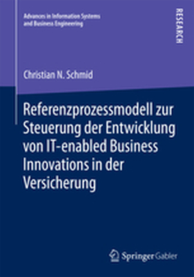 ADVANCES IN INFORMATION SYSTEMS AND BUSINESS ENGINEERING - Christian N. Schmid
