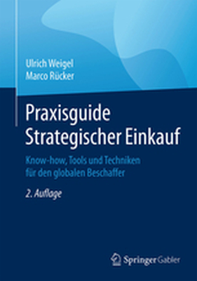 PRAXISGUIDE STRATEGISCHER EINKAUF - Ulrich Rcker Marco Weigel