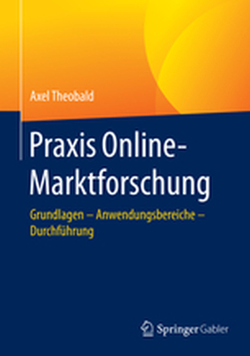 PRAXIS ONLINEMARKTFORSCHUNG - Axel Theobald