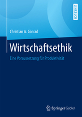 WIRTSCHAFTSETHIK - Christian A. Conrad