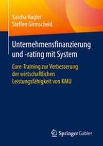 UNTERNEHMENSFINANZIERUNG UND RATING MIT SYSTEM - Sascha Girmscheid St Kugler