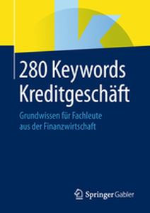 280 KEYWORDS KREDITGESCHĄFT - Fachmedien Wiesbaden Springer