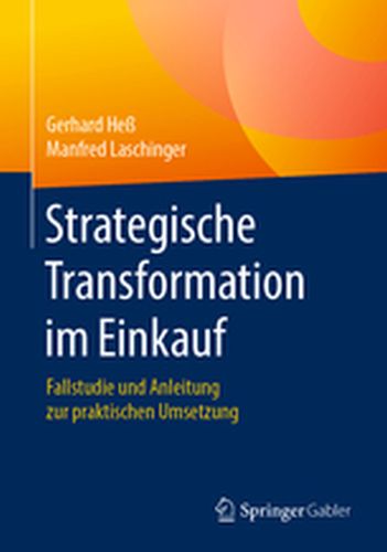 STRATEGISCHE TRANSFORMATION IM EINKAUF - Gerhard Laschinger M He