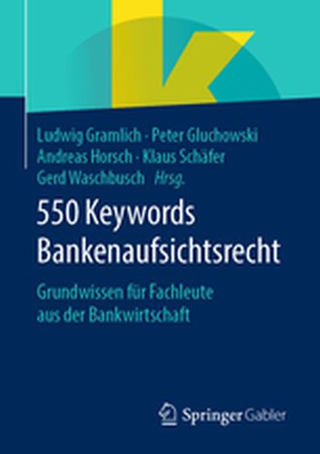 550 KEYWORDS BANKENAUFSICHTSRECHT -  Gramlich