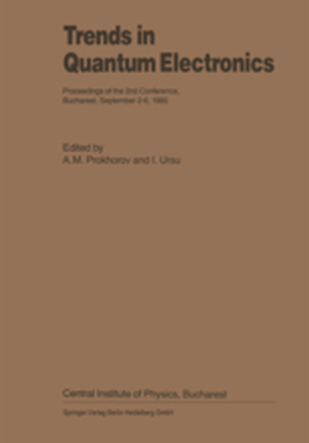 TRENDS IN QUANTUM ELECTRONICS - A.m. Ursu I. Prokhorov
