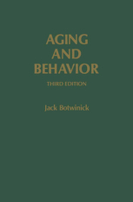 AGING AND BEHAVIOR - Jack Botwinick