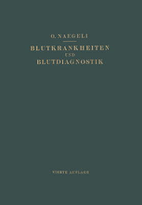 BLUTKRANKHEITEN UND BLUTDIAGNOSTIK - Otto Naegeli
