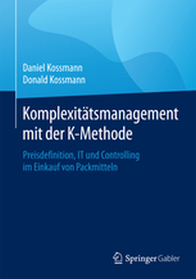 KOMPLEXITĄTSMANAGEMENT MIT DER K-METHODE -  Kossmann