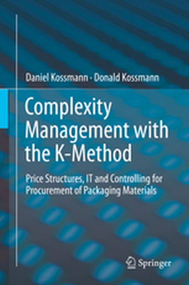 COMPLEXITY MANAGEMENT WITH THE K-METHOD -  Kossmann