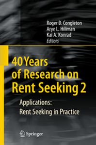 40 YEARS OF RESEARCH ON RENT SEEKING 2 - Roger D. Hillman Ary Congleton