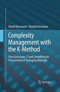 COMPLEXITY MANAGEMENT WITH THE K-METHOD -  Kossmann